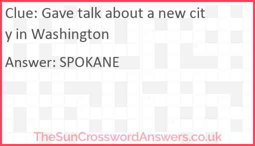 Gave talk about a new city in Washington Answer