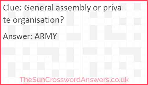 General assembly or private organisation? Answer