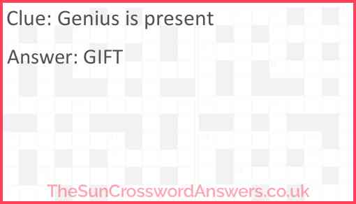 Genius is present Answer
