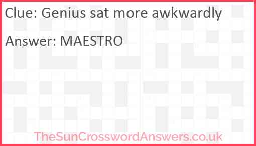 Genius sat more awkwardly Answer