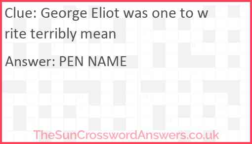 George Eliot was one to write terribly mean Answer