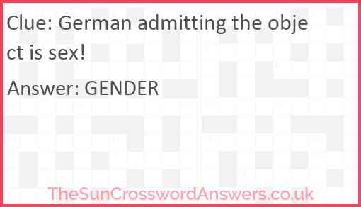 German admitting the object is sex! Answer