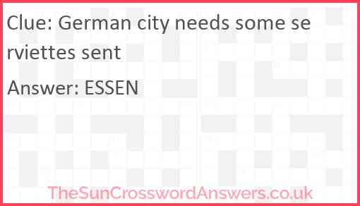 German city needs some serviettes sent Answer