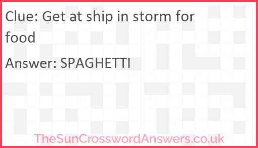 Get at ship in storm for food Answer