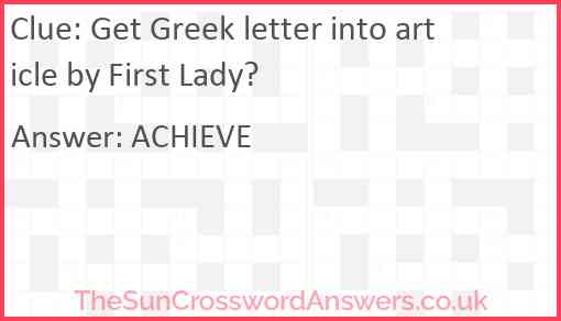 Get Greek letter into article by First Lady? Answer