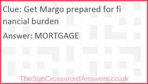 Get Margo prepared for financial burden Answer