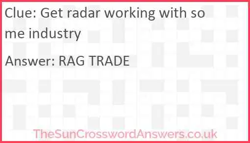 Get radar working with some industry Answer
