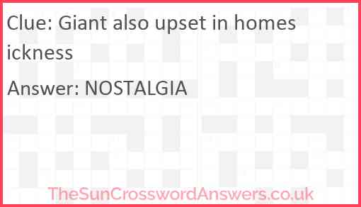Giant also upset in homesickness Answer