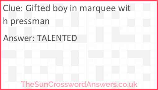 Gifted boy in marquee with pressman Answer
