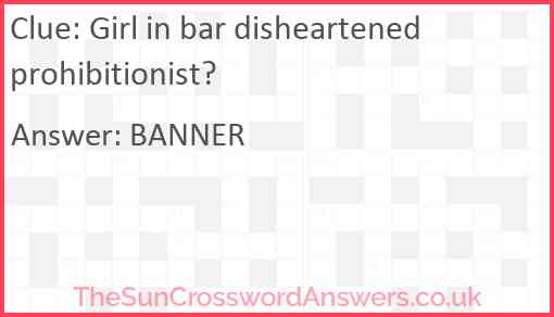 Girl in bar disheartened prohibitionist? Answer