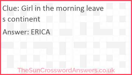 Girl in the morning leaves continent Answer