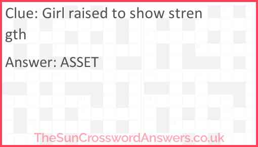 Girl raised to show strength Answer