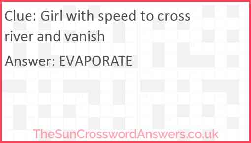 Girl with speed to cross river and vanish Answer