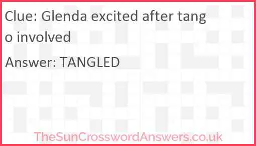 Glenda excited after tango involved Answer