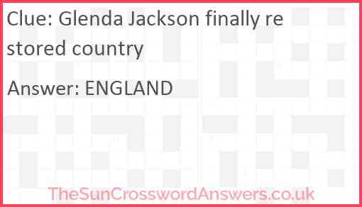 Glenda Jackson finally restored country Answer