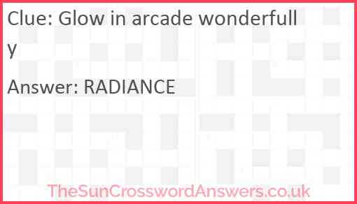 Glow in arcade wonderfully Answer