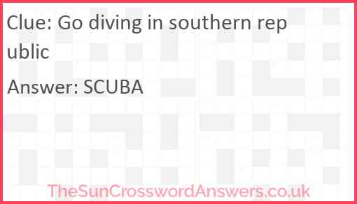 Go diving in southern republic Answer