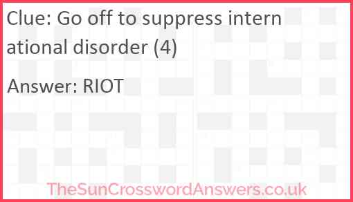 Go off to suppress international disorder (4) Answer