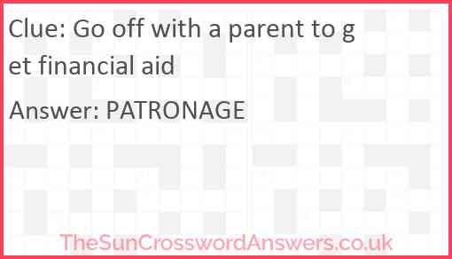 Go off with a parent to get financial aid Answer