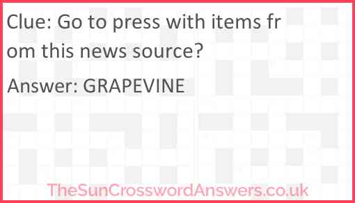 Go to press with items from this news source? Answer