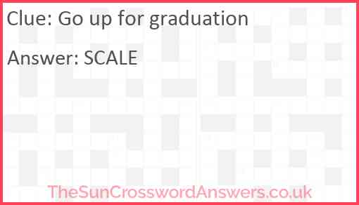 Go up for graduation Answer