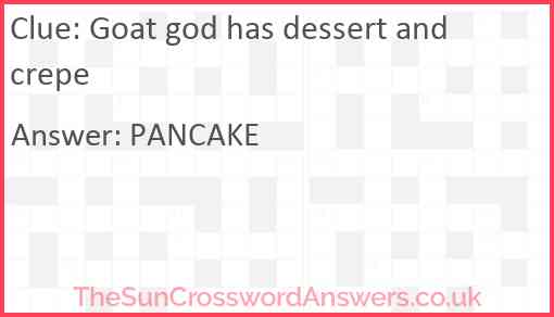 Goat god has dessert and crepe Answer