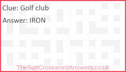 Golf club crossword clue TheSunCrosswordAnswers co uk