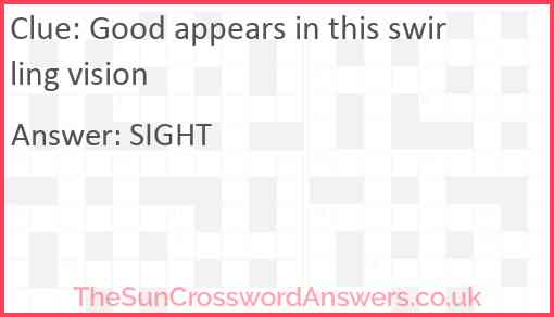 Good appears in this swirling vision Answer