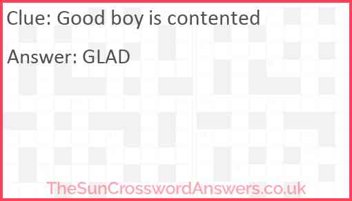 Good boy is contented Answer