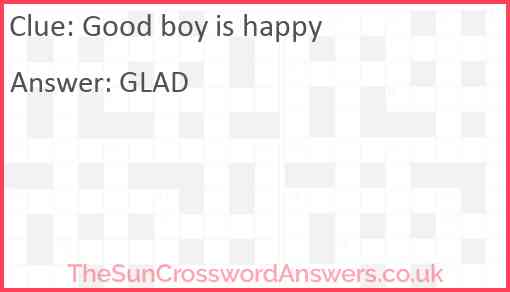 Good boy is happy Answer