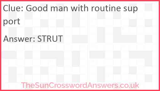 Good man with routine support Answer