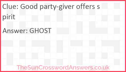 Good party-giver offers spirit Answer