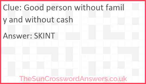 Good person without family and without cash Answer