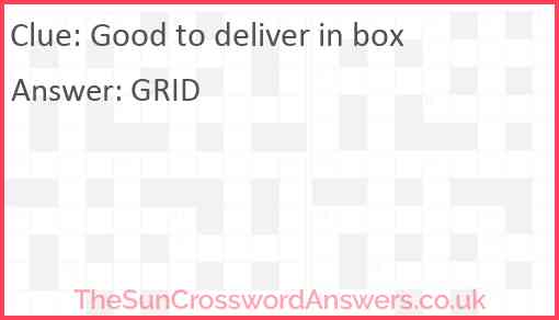 Good to deliver in box Answer