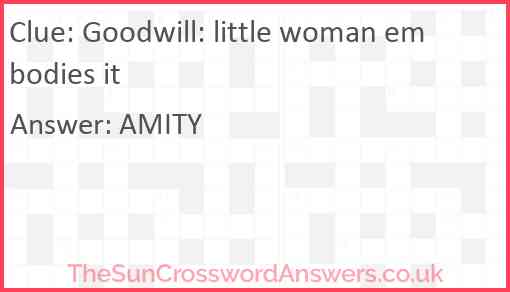 Goodwill: little woman embodies it Answer