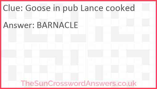 Goose in pub Lance cooked Answer