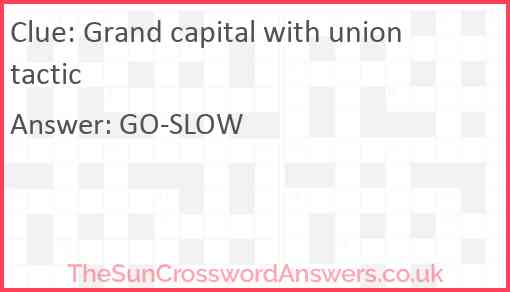 Grand capital with union tactic Answer