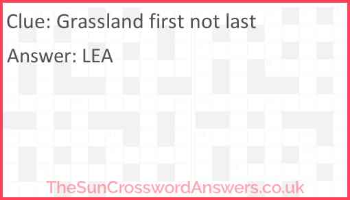 Grassland first not last Answer