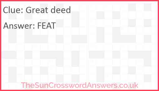 Great deed crossword clue TheSunCrosswordAnswers co uk