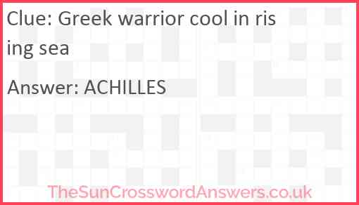 Greek warrior cool in rising sea Answer