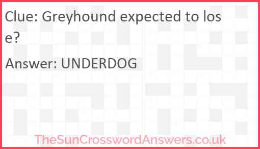Greyhound expected to lose? Answer