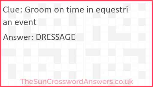 Groom on time in equestrian event Answer