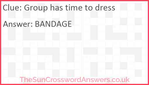 Group has time to dress Answer
