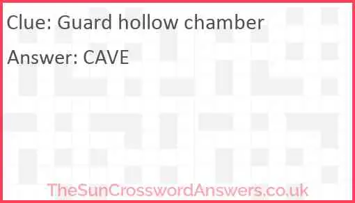 Guard hollow chamber Answer