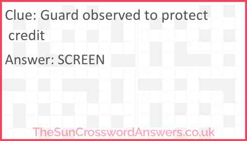 Guard observed to protect credit Answer