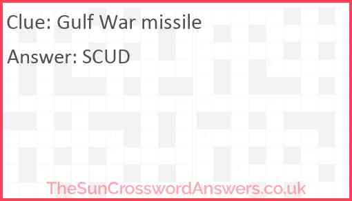 Gulf War missile crossword clue TheSunCrosswordAnswers co uk