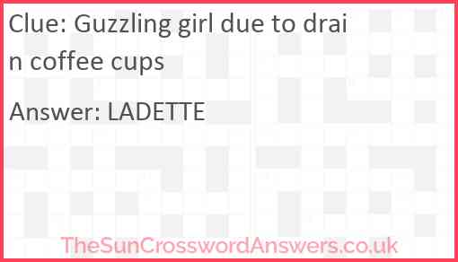 Guzzling girl due to drain coffee cups Answer