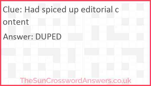 Had spiced up editorial content Answer