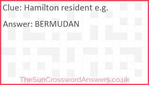 Hamilton resident e.g. Answer