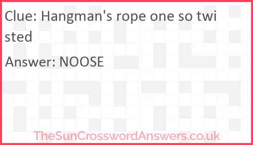 Hangman's rope one so twisted Answer